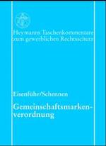 Gemeinschaftsmarkenverordnung, Kommentar (Heymanns Taschenkommentare zum gewerblichen Rechtsschutz) （2003. XXV, 1234 S. 18,5 cm）