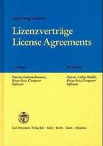 License Agreements : Patente, Gebrauchsmuster, Know-How, Computer Software. Kommentierte Vertragsmuster nach deutschem und europäischem Recht. Dtsch.-Engl. （5. Aufl. 2003. XXVI, 771 S. 23,5 cm）