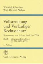 Vollstreckung und Vorläufiger Rechtsschutz. Bd.1 Zwangsvollstreckung Paragraphen 704-915h ZPO （3., neubearb. u. erw. Aufl. 2002. XX, 1713 S. 24,5 cm）