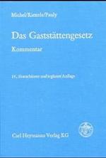 Das Gaststättengesetz, Kommentar （14., überarb. u. erg. Aufl. 2003. 912 S. 21,5 cm）