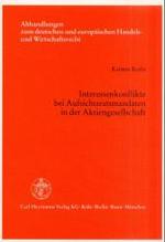 Interessenkonflikte bei Aufsichtsratsmandaten in der Aktiengesellschaft : Diss. Univ. Würzburg 2001 (Abhandlungen zum deutschen und europäischen Handels- und Wirtschaftsrecht Bd.133) （2002. XVI, 379 S. 21 cm）