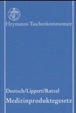 Medizinproduktegesetz (MPG), Kommentar (Heymanns Taschenkommentare) （2002. XVI, 332 S. 18 cm）