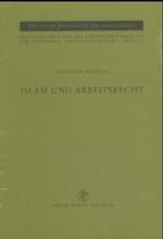 Islam und Arbeitsrecht : Diss. (Erlanger Juristische Abhandlungen Bd.53) （2003. XIII, 334 S. 21 cm）