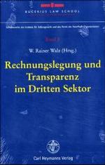 Rechnungslegung und Transparenz im Dritten Sektor (Bucerius Law School, Schriftenreihe des Instituts für Stiftungsrecht Bd.3) （2004. X, 220 S. 23,5 cm）
