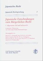 独語版　日本の民事判例注釈：１．総則・物権<br>Japanische Entscheidungen zum Bürgerlichen Recht Bd.1 : Allgemeiner Teil und Sachenrecht. In deutscher Übersetzung mit rechtsvergleichenden Kommentierungen (Japanisches Recht, Japanische Rechtsprechung Bd.2) （2004. XIX, 403 S. 21,5 cm）