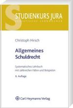 Allgemeines Schuldrecht : Systematisches Lehrbuch mit zahlreichen Fällen und Beispielen (Heymanns Studienkurs Jura) （6., neubearb. Aufl. 2009. XV, 417 S. 24 cm）
