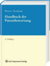 Handbuch der Patentbewertung （2. Aufl. 2010. 682 S. 235 mm）