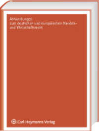 Rückerwerbbare Aktien : Diss. Univ. Bonn 2007 (Abhandlungen zum deutschen und europäischen Handels- und Wirtschaftsrecht Bd.169) （2008. 442 S. 218 mm）