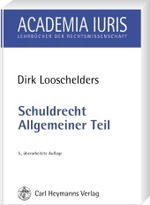 Schuldrecht, Allgemeiner Teil (Academia Iuris, Lehrbücher der Rechtswissenschaft) （6. Aufl.）