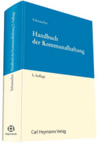 Handbuch der Kommunalhaftung : Online-Ausgabe auf jurion （5. Aufl. 2015. 616 S. 220 mm）