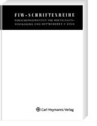 Neuere Entwicklungen des europ&auml;ischen Wettbewerbsrecht : Referate der 41. Br&uuml;sseler Informationstagung 2012. Herausgegeben von FIW (Schriftenreihe des Forschungsinstituts f&uuml;r Wirtschaftsverfassung und Wettbewerb (FIW) H.242) （2013. 108 S. 230 mm）