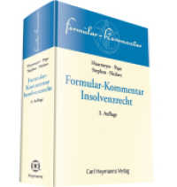 Formularbuch Insolvenzrecht (Formular-Kommentar) （3. Aufl. 2016. 796 S. 248 mm）