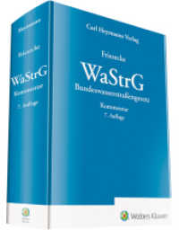 WaStrG - Kommentar : Bundeswasserstraßengesetz (Heymanns Taschenkommentare) （7. Aufl. 2019. 792 S. 217 mm）