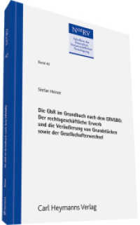 Die GbR im Grundbuch nach dem ERVGBG: Der rechtsgeschäftliche Erwerb und die Veräußerung von Grundstücken sowie der Gese (NotRV - Schriften der Deutschen Notarrechtlichen Vereinigung 42) （2015. 198 S. 209 mm）