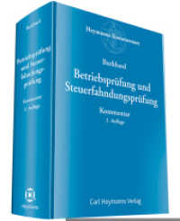 Betriebspr&uuml;fung und Steuerfahndungspr&uuml;fung, Kommentar （2. Aufl. 2019. 1508 S. 247 mm）