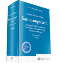 Sanierungsrecht - Kommentar : Außergerichtliche Sanierung  ·  Präventive Restrukturierung  ·  Insolvenzordnung (Heymanns Kommentare) （2. Aufl. 2019. 2084 S. 217 mm）