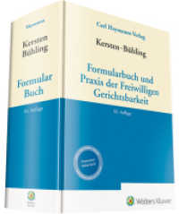 Kersten / Bühling, Formularbuch und Praxis der Freiwilligen Gerichtsbarkeit : Inklusive Download （26. Aufl. 2018. 3344 S. 245 mm）