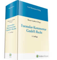 Formular-Kommentar GmbH-Recht (Formular-Kommentar) （4. Aufl. 2019. 1476 S. 247 mm）