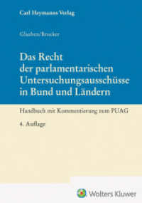 Das Recht der parlamentarischen Untersuchungsausschüsse in Bund und Ländern : Handbuch mit Kommentierung zum PUAG （4. Aufl. 2023. 860 S. 220 mm）