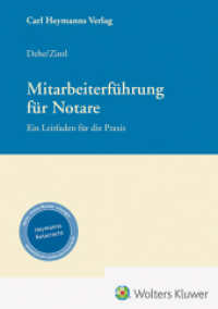 Mitarbeiterführung für Notare : Ein Leitfaden für die Praxis （2022. 424 S. 220 mm）