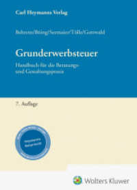Grunderwerbsteuer : Handbuch für die Beratungs- und Gestaltungspraxis （7. Aufl. 2024. 830 S. 220 mm）