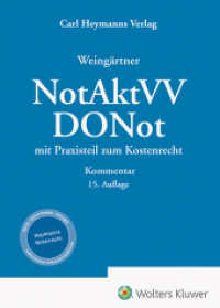 Weingärtner, NotAktVV / DONot-Kommentar : Notariatsakten- und -verzeichnisseverordnung / Dienstordnung für Notarinnen und Notare （15. Aufl. 2023. 1040 S. 220 mm）