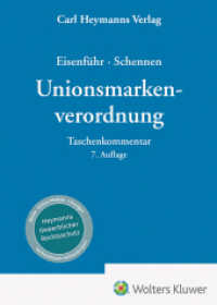 Unionsmarkenverordnung - Kommentar : Kommentar (Heymanns Taschenkommentare) （7. Aufl. 2023. 2596 S. 185 mm）