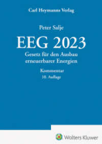 EEG 2023 - Kommentar : Gesetz für den Ausbau erneuerbarer Energien （10. Aufl. 2023. 1400 S. 220 mm）