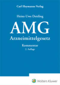 AMG - Kommentar : Arzneimittelgesetz （2. Aufl. 2025. 2600 S.）