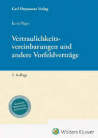 Vertraulichkeitsvereinbarungen und andere Vorfeldverträge （5. Aufl. 2024. 352 S. 243 mm）