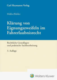 Klärung von Eignungszweifeln im Fahrerlaubnisrecht : Rechtliche Grundlagen und praktische Sachbearbeitung （3. Aufl. 2024. 440 S. 210 mm）