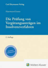 Die Prüfung von Vergütungsanträgen im Insolvenzverfahren （2. Aufl. 2024. 392 S. 215 mm）