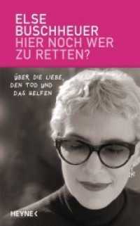Hier noch wer zu retten? : Über die Liebe, den Tod und das Helfen （Originalausgabe. 2019. 272 S. 206 mm）