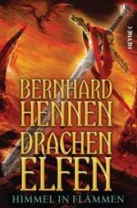 Drachenelfen - Himmel in Flammen : Roman (Drachenelfen 5) （Originalausgabe. 2016. 1104 S. 1 SW-Abb. 207 mm）