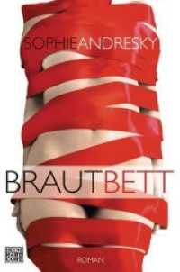 Brautbett : Roman （2016. 224 S. 207 mm）