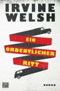 Ein ordentlicher Ritt : Roman （Deutsche Erstausgabe. 2016. 448 S. 207 mm）