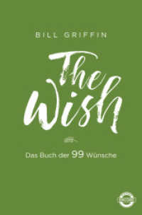 The Wish : Das Buch der 99 Wünsche (Heyne Encore) （2017. 224 S. 206 mm）