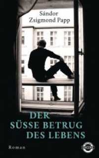 Der süße Betrug des Lebens : Roman (Heyne Encore) （2019. 576 S. 220 mm）