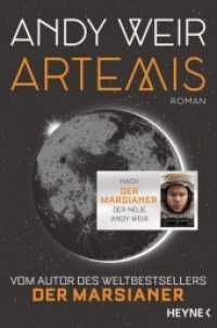 Artemis : Roman （Deutsche Erstausgabe. 2018. 432 S. 207 mm）