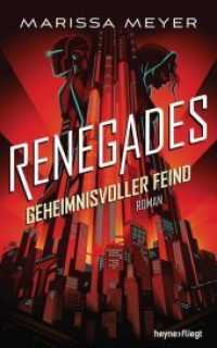 Renegades - Geheimnisvoller Feind : Roman (Renegades-Reihe 2) （2019. 544 S. 221 mm）