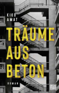Träume aus Beton : Roman （2022. 560 S. 221 mm）