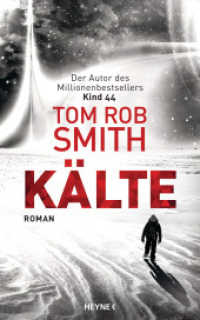 Kälte : Roman （Deutsche Erstausgabe. 2023. 464 S. 221 mm）