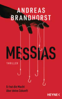 Messias : Thriller （Originalausgabe. 2026. 608 S. 215 mm）