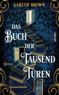 Das Buch der tausend Türen : Roman （Deutsche Erstausgabe. 2024. 528 S. 221 mm）