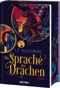 Die Sprache der Drachen : Roman mit exklusivem Bonuskapitel. Mit farbig gestaltetem Buchschnitt - nur in limitierter Erstauflage der gedruckten Ausgabe (A Language of Dragons 1) （Deutsche Erstausgabe. 2025. 512 S. 221 mm）