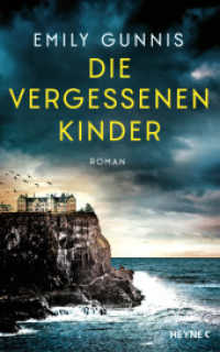 Die vergessenen Kinder : Roman （2024. 448 S. 220 mm）