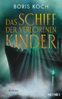 Das Schiff der verlorenen Kinder : Roman （Originalausgabe. 2025. 544 S. 215 mm）