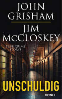 Unschuldig : True Crime Storys （2024. 464 S. 220 mm）
