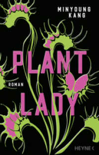 Plant Lady : Roman （2025. 208 S. 200 mm）