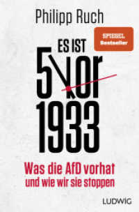Es ist 5 vor 1933 : Was die AfD vorhat - und wie wir sie stoppen （Originalausgabe. 2024. 224 S. 207 mm）